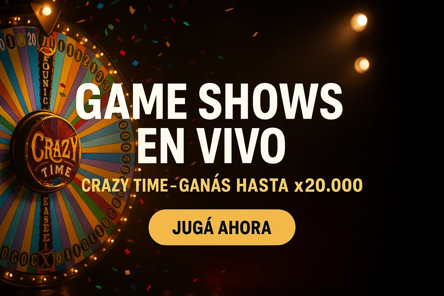Banner de casino en vivo con rueda Crazy Time y botón Jugá Ahora
